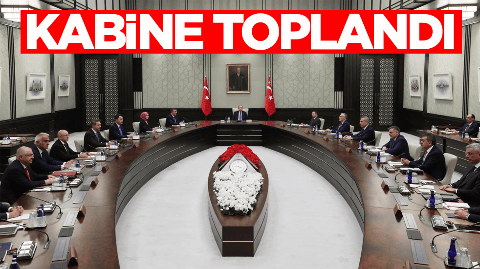Erdoğan başkanlık ediyor! Kabine toplantısı başladı