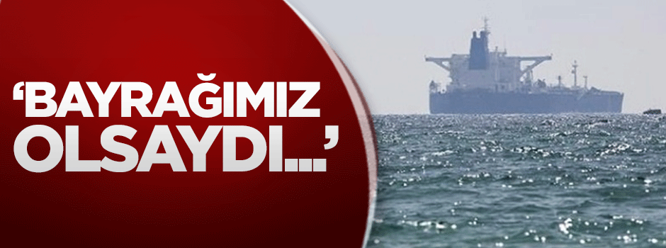 Erdoğan: Bayrağımız olsaydı...