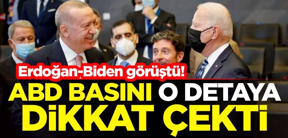 Erdoğan-Biden görüştü! ABD basını o detaya dikkat çekti