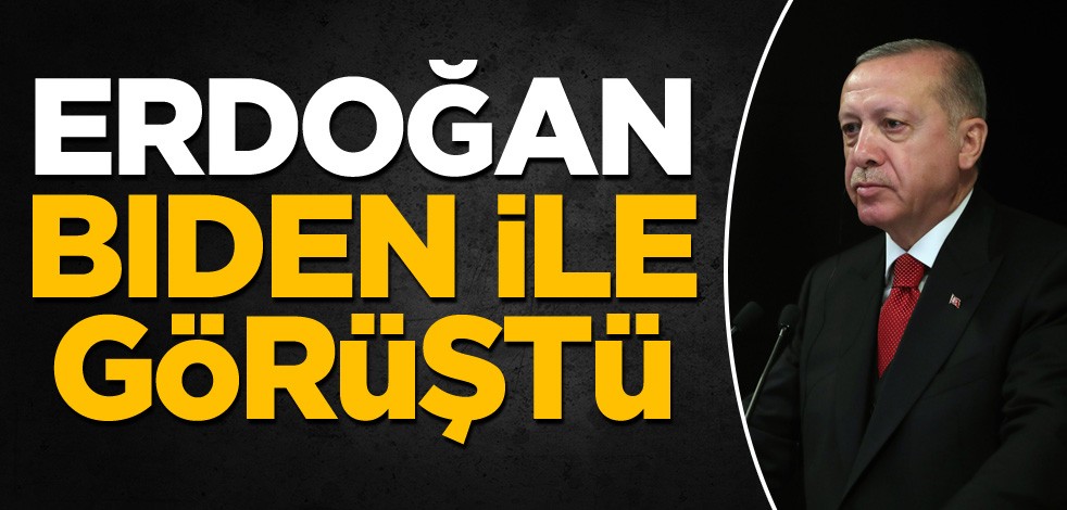 Erdoğan, Biden'la görüştü