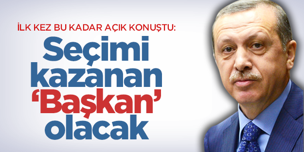 Erdoğan: Cumhurbaşkanı seçilen fiilen Başkan olacak