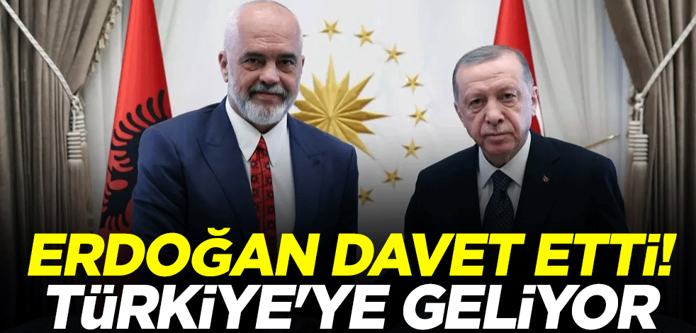 Erdoğan davet etti: Arnavutluk Başbakanı Edi Rama, Türkiye'ye geliyor