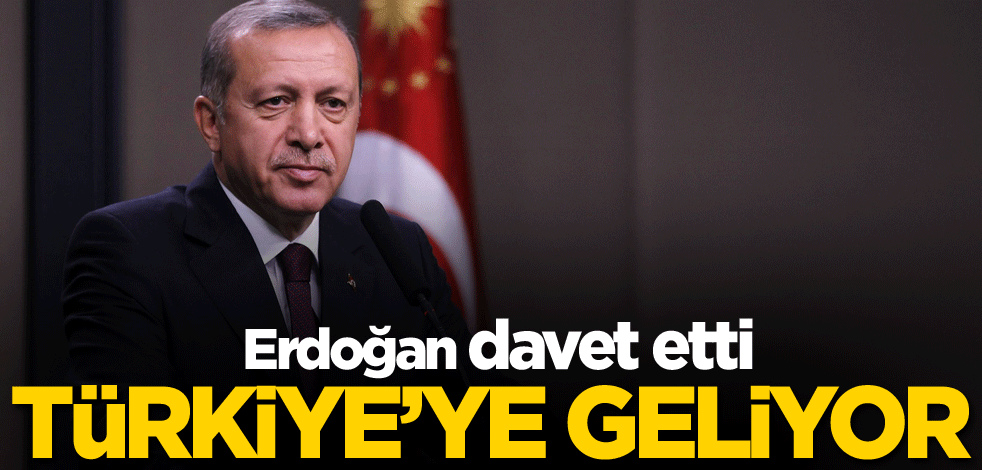 Erdoğan davet etti! Türkiye'ye geliyor