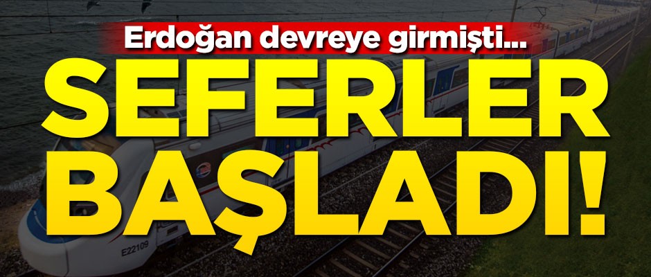 Erdoğan devreye girmişti... İzmir'de seferler başladı!