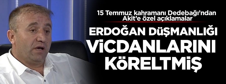 Erdoğan düşmanlığı vicdanlarını köreltmiş