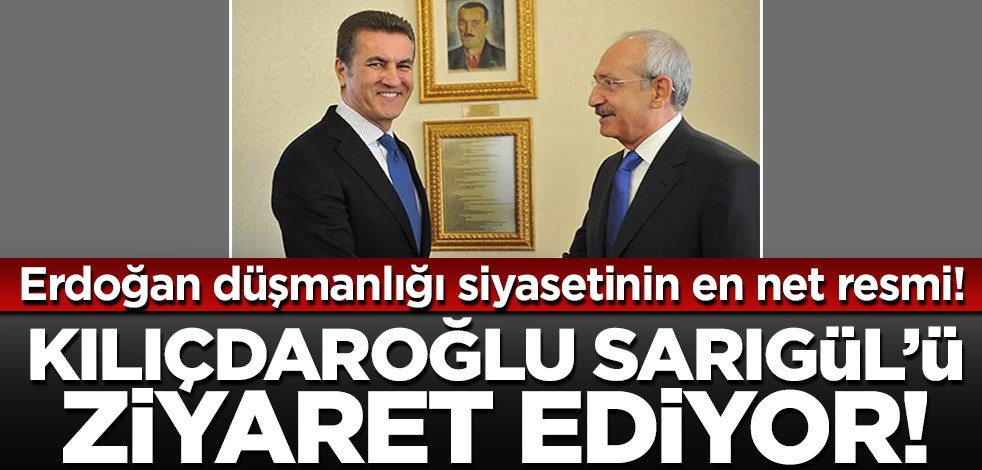 Erdoğan düşmanlığının en net resmi! Kılıçdaroğlu Mustafa Sarıgül'ü ziyaret ediyor