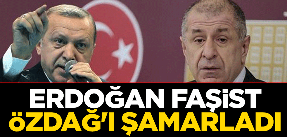 Erdoğan faşist Özdağ'ı şamarladı