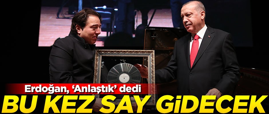 Erdoğan: Fazıl Say'la anlaştık, 29 Ekim'de gelecek