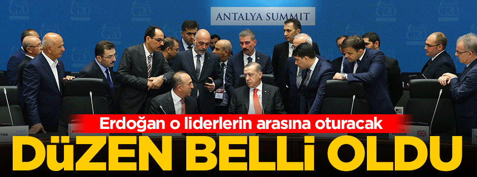 Erdoğan G20'de onların arasına oturacak!
