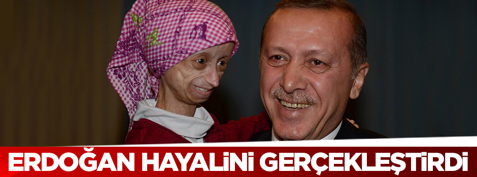 Erdoğan, Gamze'nin hayalini gerçekleştirdi