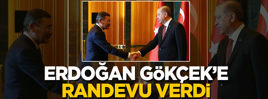 Erdoğan Gökçek'e randevu verdi