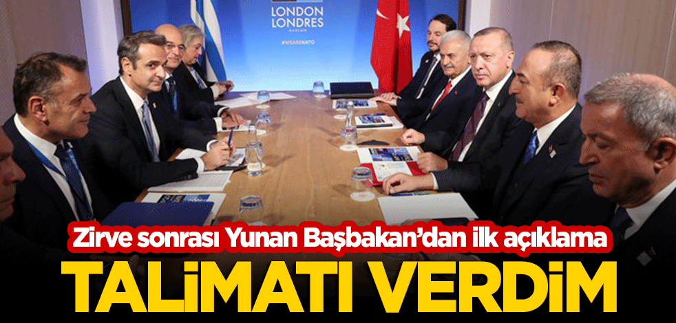 Erdoğan görüşmesinden sonra Yunan Başbakan'dan ilk açıklama: Talimatı verdim