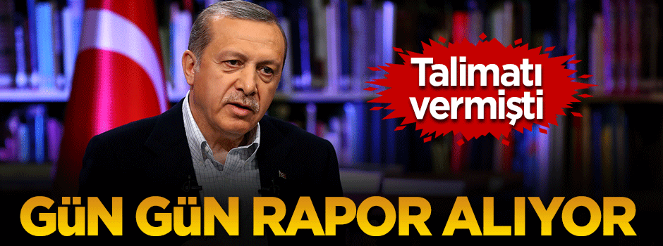 Erdoğan gün gün paralel raporu alıyor!