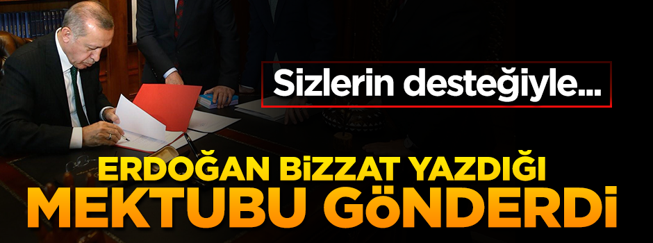 Erdoğan gurbetçi seçmene mektup gönderdi