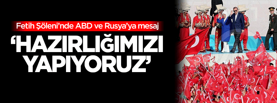 Erdoğan: Hazırlığımızı yapıyoruz