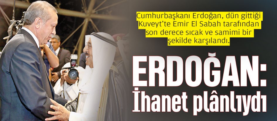 Erdoğan: İhanet plânlıydı