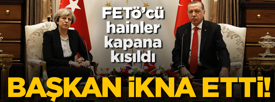 Erdoğan ikna etti! FETÖ'cüler kapana sıkıştı