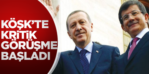 Erdoğan ile Davutoğlu arasında kritik görüşme