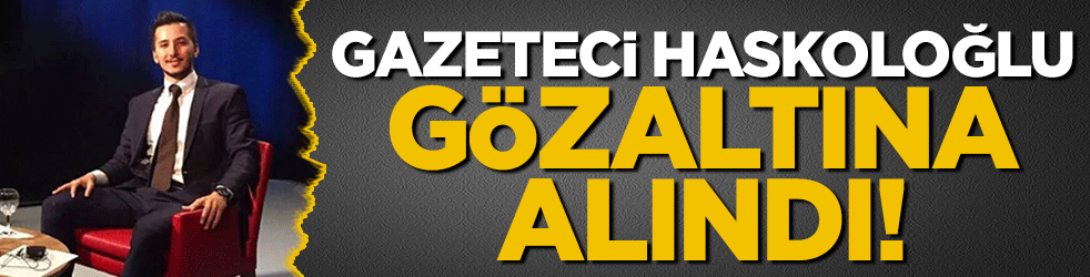 Erdoğan ile Fidan'ın bilgilerinin çalındığını iddia etmişti! İbrahim Haskoloğlu gözaltına alındı