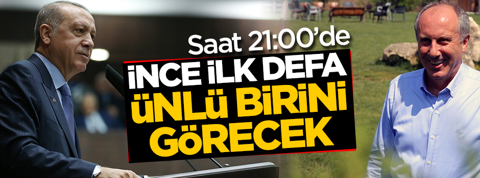 Erdoğan ile İnce'nin görüşme saati belli oldu!