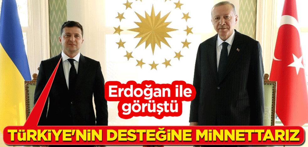 Erdoğan ile Zelenskiy görüştü: Türkiye'nin desteğine minnettarız