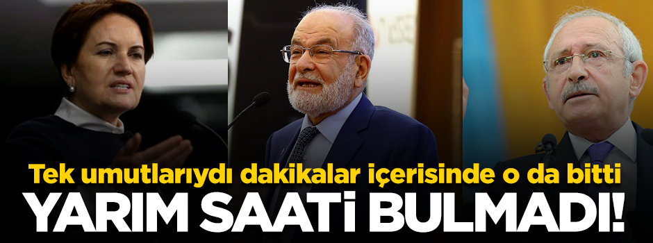 Erdoğan karşıtlarının 'ittifak' arayışı da çöktü