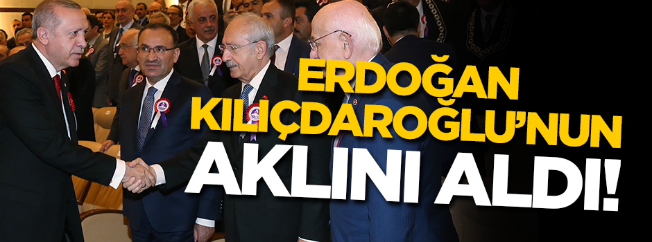 Erdoğan Kılıçdaroğlu'nun aklını aldı!