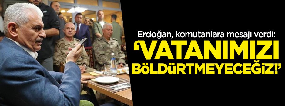Erdoğan, komutanlarla telefonda görüştü
