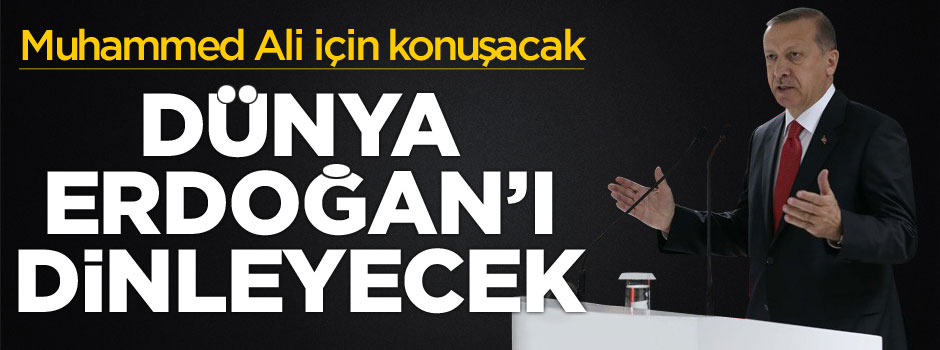 Erdoğan, Muhammed Ali'nin cenazesinde konuşacak