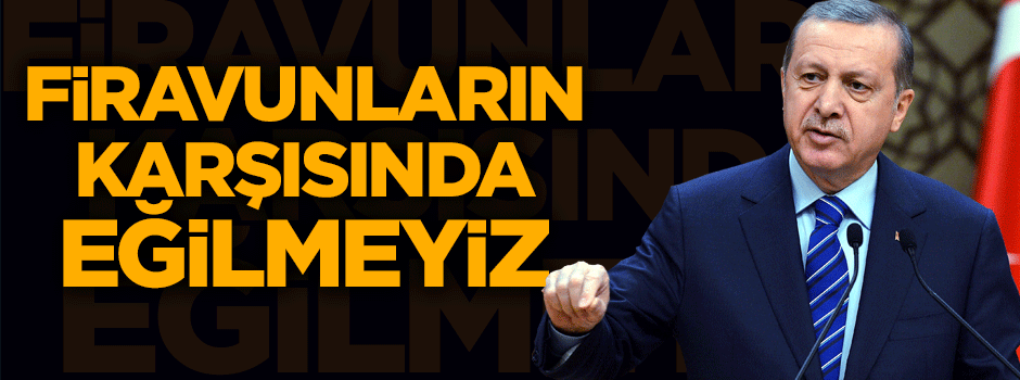 Erdoğan: Ne sultanım ne ağa