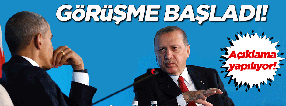 Erdoğan-Obama görüşmesi başladı