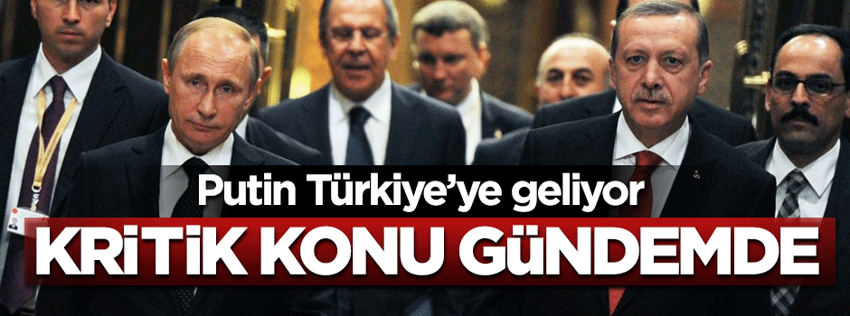 Erdoğan-Putin görüşmesi 10 Ekim'de gerçekleşecek