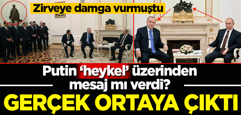 Erdoğan-Putin zirvesine damga vurdu! Heykel algısıyla ilgili gerçek ortaya çıktı