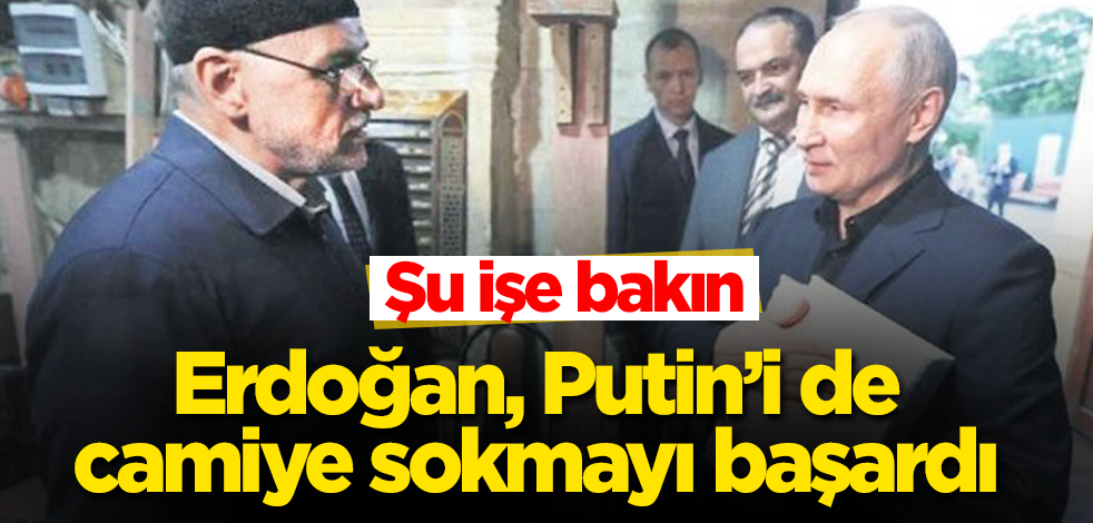 Erdoğan, Putin’i de camiye sokmayı başardı! Şu işe bakın