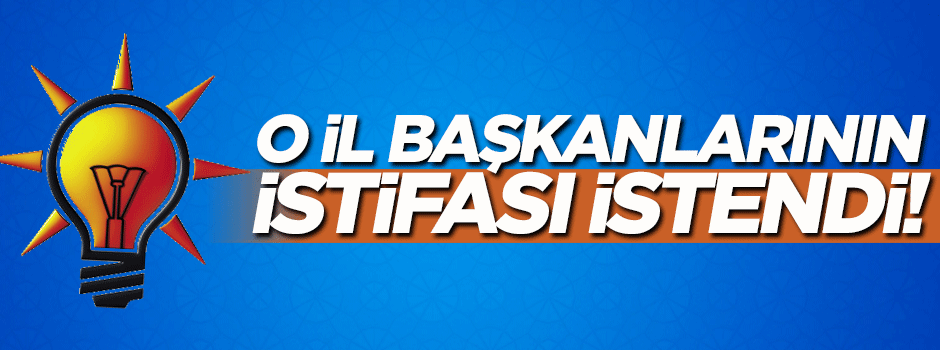 Erdoğan sinyali verdi! O il başkanlarının istifası isteniyor...