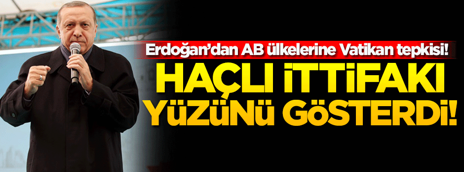Erdoğan: Sonunda zihniyetlerini gösterdiler!