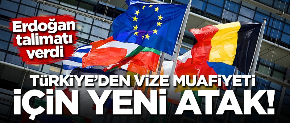 Erdoğan talimatı verdi! Türkiye'den vize muafiyeti için yeni atak