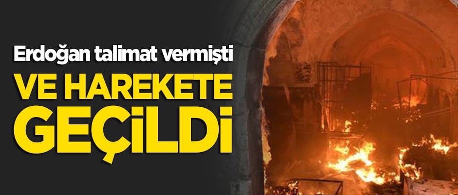 Erdoğan talimatı vermişti... Ve harekete geçildi