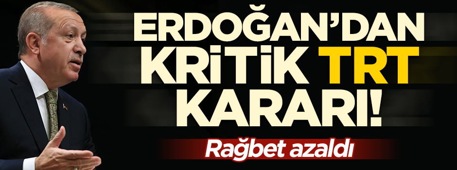 Erdoğan TRT’de propaganda konuşması yapmayacak