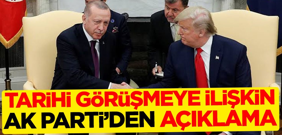 Erdoğan-Trump görüşmesine ilişkin AK Parti'den açıklama
