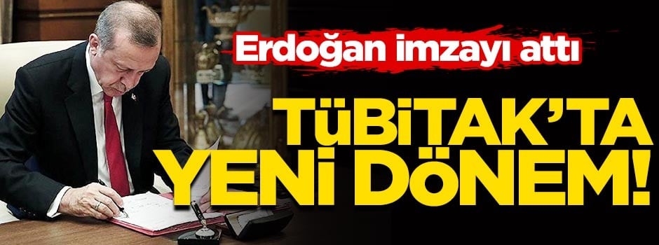 Erdoğan TÜBİTAK'ın yönetim kurulu üyelerini atadı