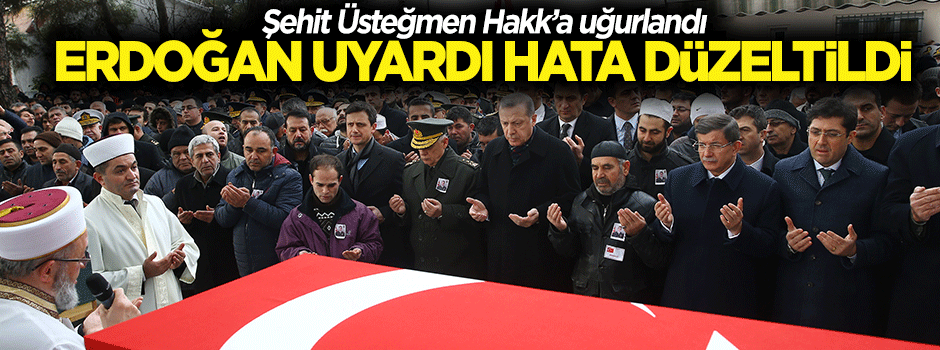 Erdoğan uyardı, hata düzeltildi