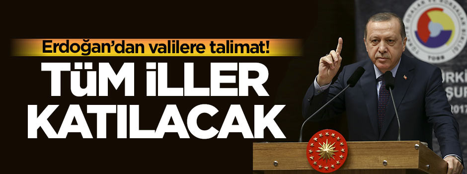 Erdoğan valilere talimatı verdi