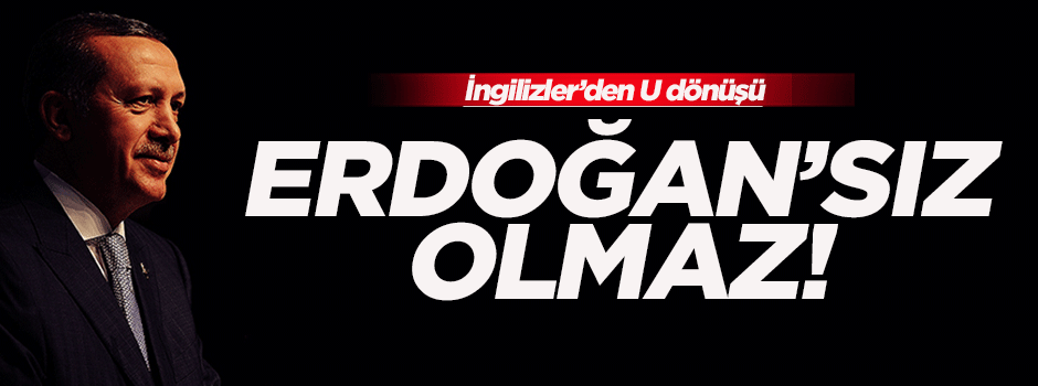 'Erdoğan vazgeçilmez ortak'