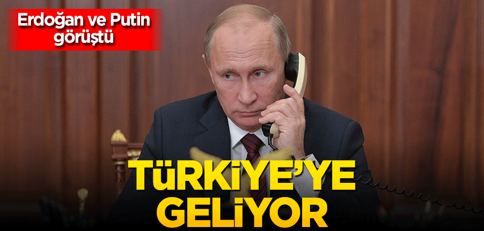 Erdoğan ve Putin görüştü! Putin Türkiye'ye geliyor