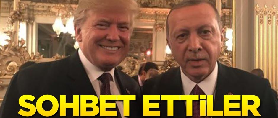 Erdoğan ve Trump görüştü!