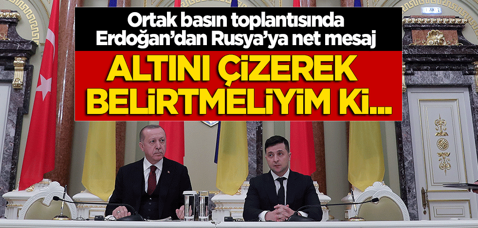Erdoğan ve Zelenskiy'den ortak basın toplantısı