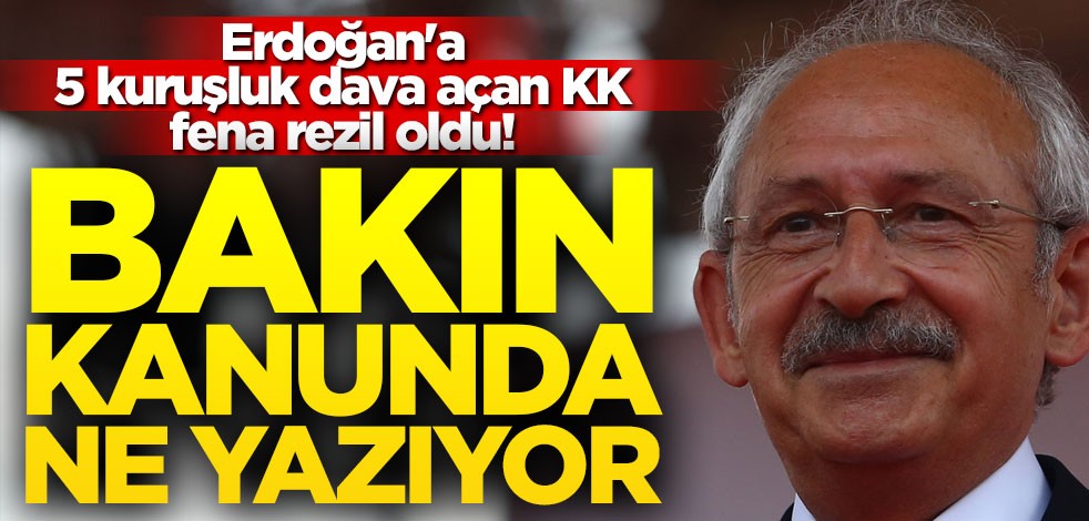 Erdoğan'a 5 kuruşluk dava açan KK fena rezil oldu! Bakın kanunda ne yazıyor