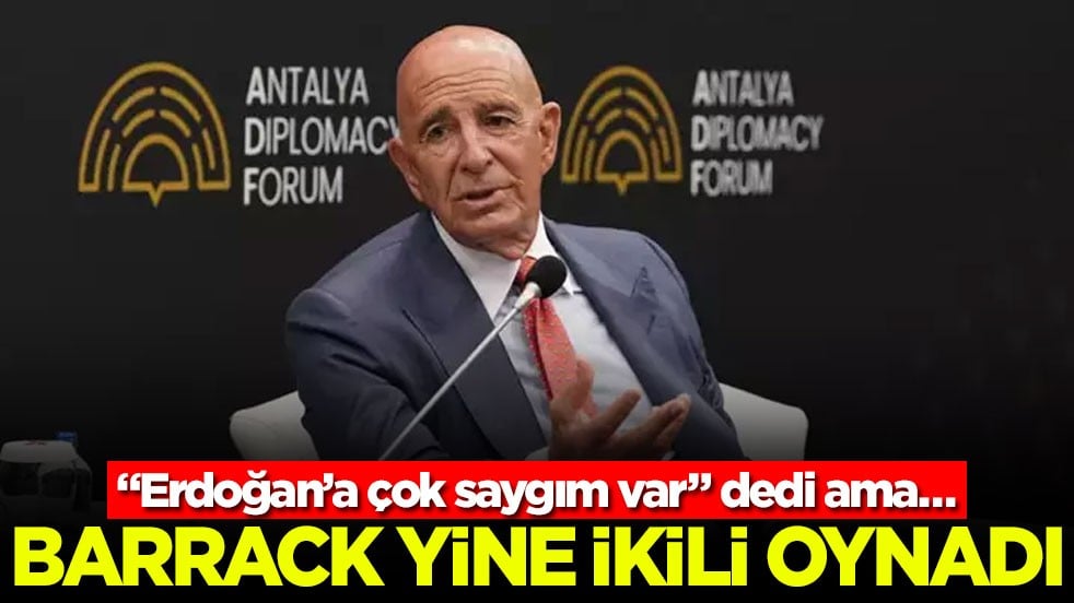 “Erdoğan’a çok saygım var” dedi ama… Barrack yine ikili oynadı