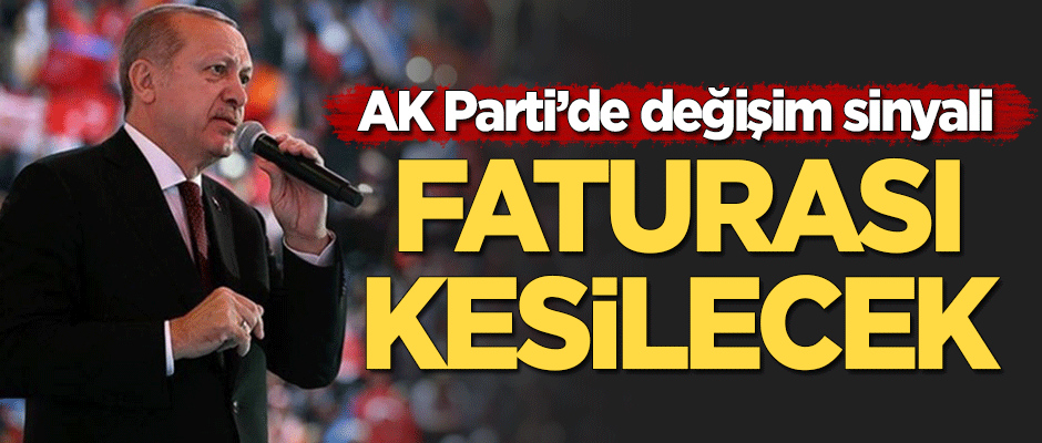 Erdoğan'a en yakın isimden AK Parti'de değişim sinyali! Faturası kesilecek